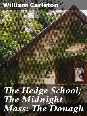 cover image of The Hedge School; the Midnight Mass; the Donagh